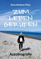 Zum Leben gerufen: Autobiografie (German Edition) 3384702050 Book Cover