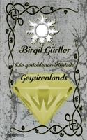 Die gestohlenen Kristalle Geysirenlands 3743148870 Book Cover