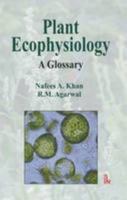 Plant Ecophysiology A Glossary 9381141150 Book Cover