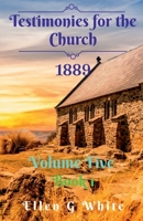 Testimonies for the Church Volume Five (1889) Book 1 1638068364 Book Cover