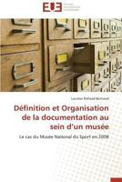 Da(c)Finition Et Organisation de La Documentation Au Sein D Un Musa(c)E 3841738095 Book Cover