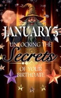 January 3: Unlocking the Secrets of Your Birthdate (Birthday Books) B0F22YQWM7 Book Cover