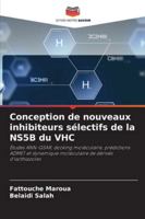 Conception de nouveaux inhibiteurs sélectifs de la NS5B du VHC: Études ANN-QSAR, docking moléculaire, prédictions ADMET et dynamique moléculaire de dérivés d'isothiazoles (French Edition) 620875321X Book Cover