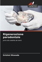 Rigenerazione parodontale: porta alla stabilità dei denti. (Italian Edition) 6207632974 Book Cover