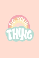 Do Your Thing: 150 Cream Lined Pages Journal Notebook Diary For Girls, Tweens & Teens 6 x 9,Wide Ruled Pages For Writing Notes 1693699389 Book Cover