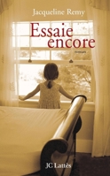 Essaie encore (Romans contemporains) 2709623684 Book Cover
