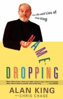 NAME - DROPPING: The Life and Lies of Alan King 068483278X Book Cover