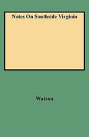 Notes on Southside Virginia 0806307412 Book Cover