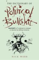 The Dictionary Of Political Bullshit 1906779821 Book Cover