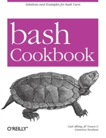 Bash Cookbook : Solutions and Examples for Bash Users 0596526784 Book Cover