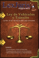 Ley de Vehículos y Tránsito de Puerto Rico con Anotaciones.: Ley Núm. 22 de 7 de enero de 2000, según enmendada con Anotaciones. (Spanish Edition) B08HTM7T5G Book Cover