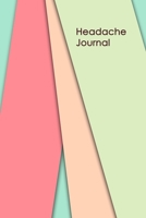 Headache Journal: Professional Chronic Headache Migraine pain Journal - Tracking headache triggers, symptoms and pain relief options. 1675057745 Book Cover