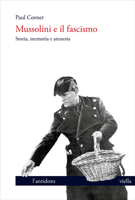 Mussolini E Il Fascismo: Storia, Memoria E Amnesia 8833139891 Book Cover