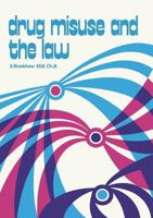 Drug Misuse and the Law 1349015113 Book Cover
