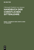 Handbuch der christlichen Sittenlehre 3111082881 Book Cover