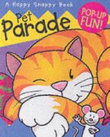 Pet Parade (Happy Snappy Book) 1840111801 Book Cover