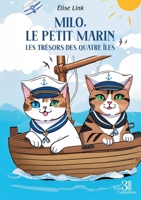Milo, le petit marin: Les trésors des quatre îles B0F3C9L6HP Book Cover