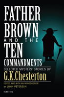 Father Brown and the Ten Commandments: Selected Mystery Stories 1621640353 Book Cover