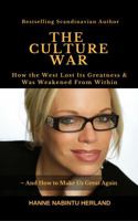 The Culture War: How the West Lost Its Greatness & Was Weakened from Within 1945757639 Book Cover