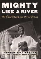 Mighty Like a River: The Black Church and Social Reform 0195161793 Book Cover