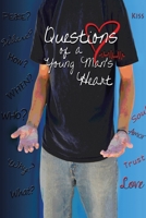 Questions of a Young Man's Heart 1477261656 Book Cover