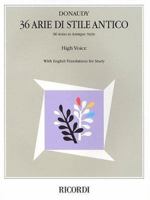 Stefano Donaudy: 36 Arie di Stile Antico: High Voice 0793572991 Book Cover