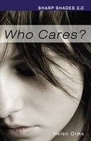 Who Cares (Sharp Shades) 1781272034 Book Cover