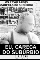 Eu, Careca do Subúrbio (Portuguese Edition) B08CJPKSM6 Book Cover