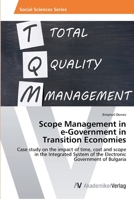 Scope Management in e-Government in Transition Economies: Case study on the impact of time, cost and scope in the Integrated System of the Electronic Government of Bulgaria 363963053X Book Cover
