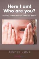 ¡Aquí estoy! ¿Tú quién eres?: Proximidad, respeto y límites entre adultos y niños 1468579339 Book Cover