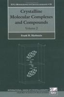 Crystaline Molecular Complexes and Compounds: Structures and Principles 0198568940 Book Cover