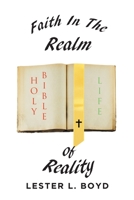 Faith in the Realm of Reality 1098034988 Book Cover