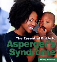 The Essential Guide to Asperger's Syndrome 1910843547 Book Cover