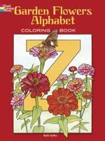 garden flowers alphabet coloring book 0486435954 Book Cover