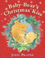 Baby Bear's Christmas Kiss 0764158007 Book Cover