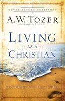 Living as a Christian: Teachings from First Peter 0764216201 Book Cover