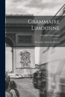 Grammaire Limousine: Phonétique, Parties du Discours 1016671296 Book Cover