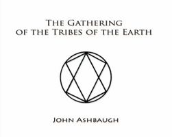 The Gathering of the Tribes of the Earth 0983993564 Book Cover