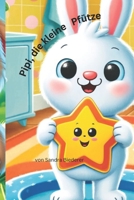 Pipi, die kleine Pfütze: Hier ist eine liebevolle Geschichte über das Thema „Pipi machen“ – ideal für kleine Kinder, um ihnen spielerisch zu helfen, das Thema Sauberkeit zu verstehen. (German Edition) B0DT5D3Q87 Book Cover