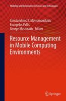 Resource Management in Mobile Computing Environments 3319067036 Book Cover