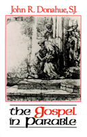 The Gospel in Parable: Metaphor, Narrative, and Theology in the Synoptic Gospels 0800624807 Book Cover