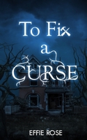 To Fix a Curse B0CK56L7QP Book Cover