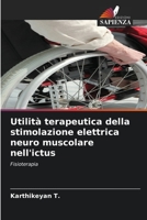 Utilità terapeutica della stimolazione elettrica neuro muscolare nell'ictus 6205294982 Book Cover