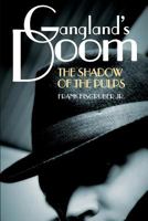 Gangland's Doom: The Shadow of the Pulps 0930261712 Book Cover