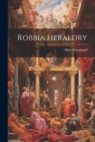 Robbia Heraldry 1021611891 Book Cover