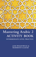 Mastering Arabic 2 Activity Book 0781813506 Book Cover