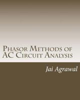 Phasor Methods of AC Circuit Analysis: - Designed using MATLAB Object Oriented Programming 1720666024 Book Cover