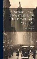 University of Iowa Studies in Child Welfare Volume 1022137603 Book Cover