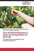 USO de Biofertilizantes a Base de Azospirillum En Jitomate 384736989X Book Cover
