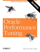 Oracle Performance Tuning (Nutshell Handbooks) 1565922379 Book Cover